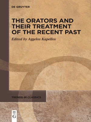 cover image of The Orators and Their Treatment of the Recent Past
